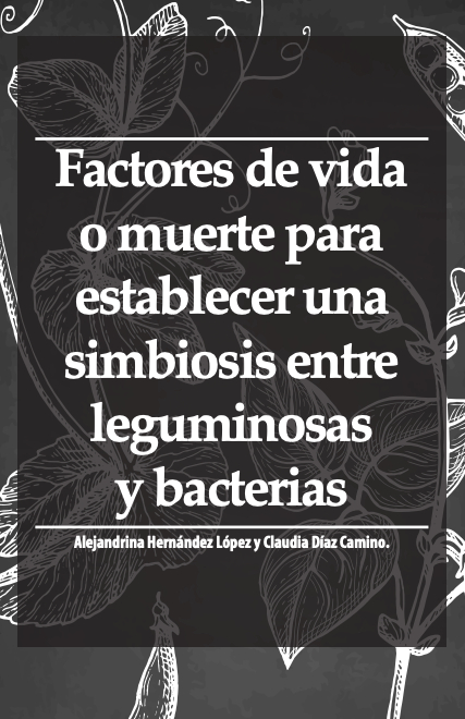 Factores de vida o muerte para establecer una
simbiosis entre leguminosas y bacterias.Artículo en Revista