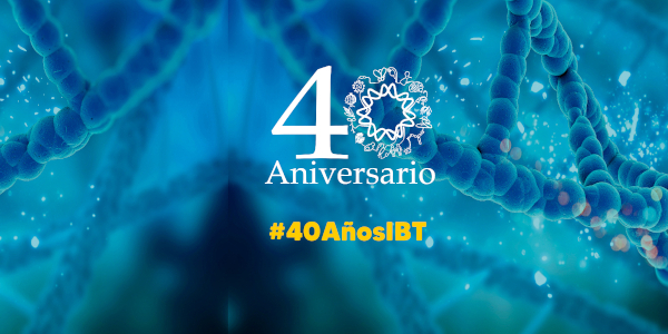 40 Aniversario IBt - UNAM