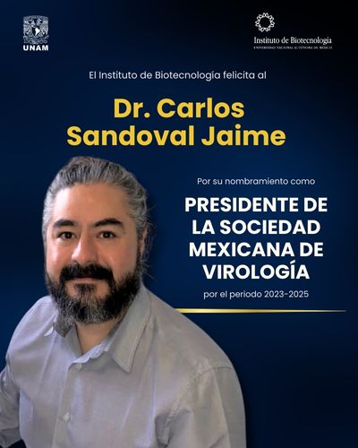 La Sociedad Mexicana de Virologa nombra al Dr. Carlos Sandoval Jaime como su presidente, por el periodo 2023-2025.