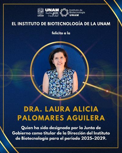 La Junta de Gobierno designa a la Dra. Laura Palomares como titular de la Dirección del IBt-UNAM