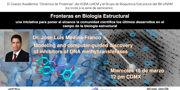 Fronteras en Biologa Estructural: Modeling and computer-guided discovery of inhibitors of DNA methyltransferases.